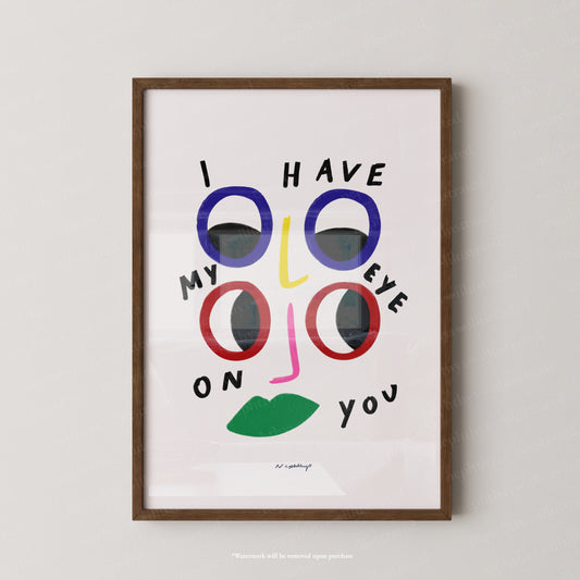 I have my eye on you