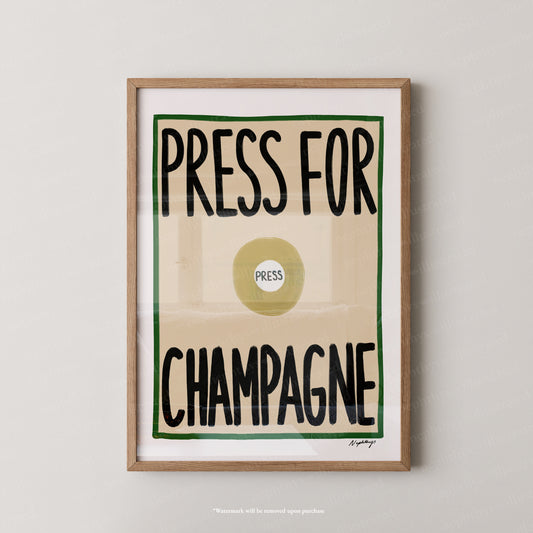 Press for Champagne Print