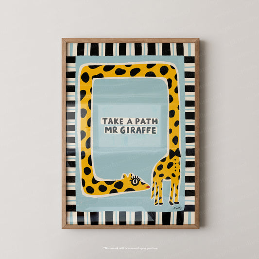 Take a Path Mr Giraffe