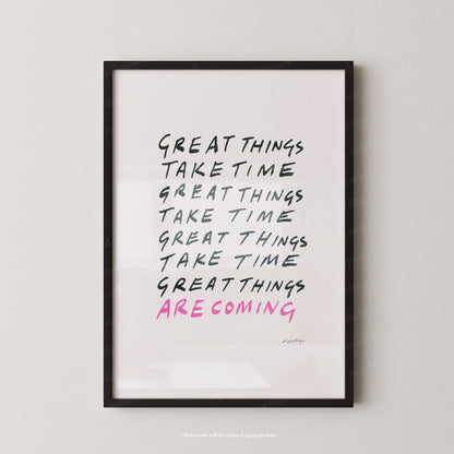 Great things take time