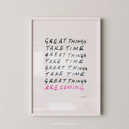 Great things take time