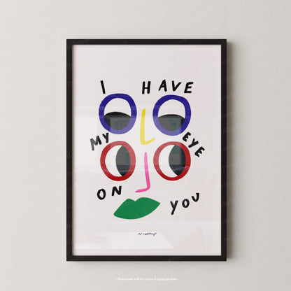 I have my eye on you
