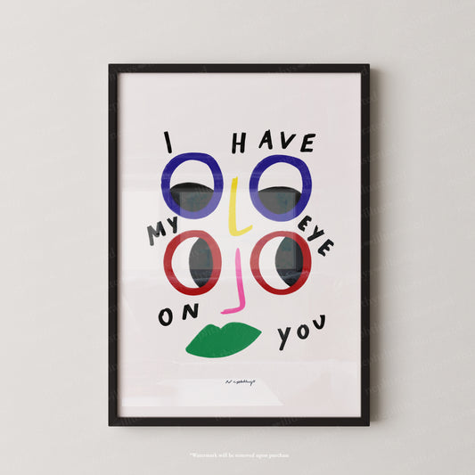 I have my eye on you