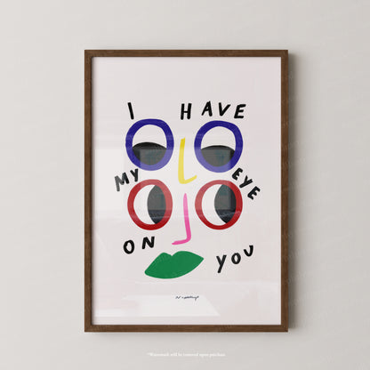 I have my eye on you