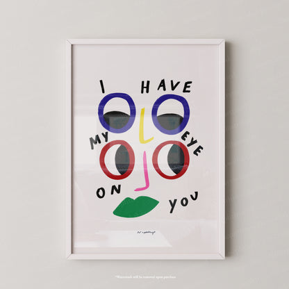 I have my eye on you