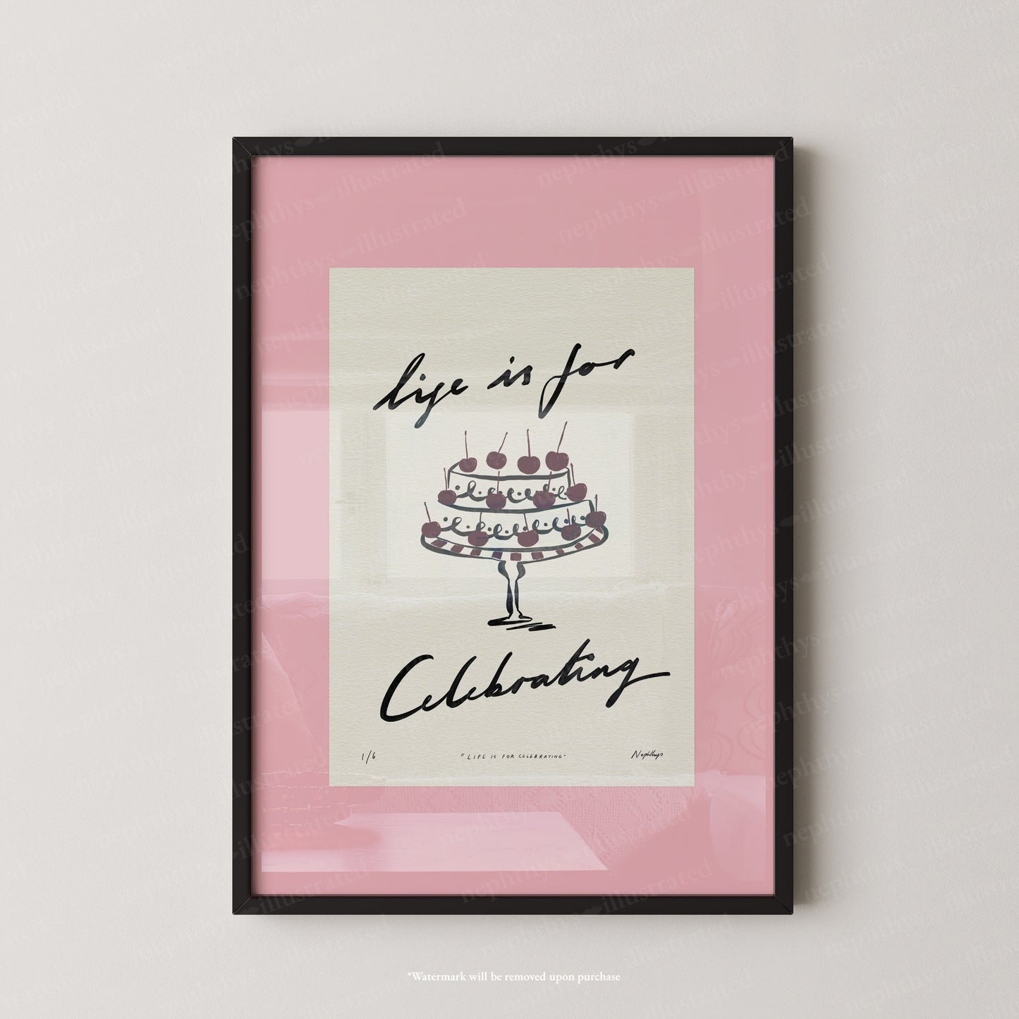Life Is for Celebrating Print