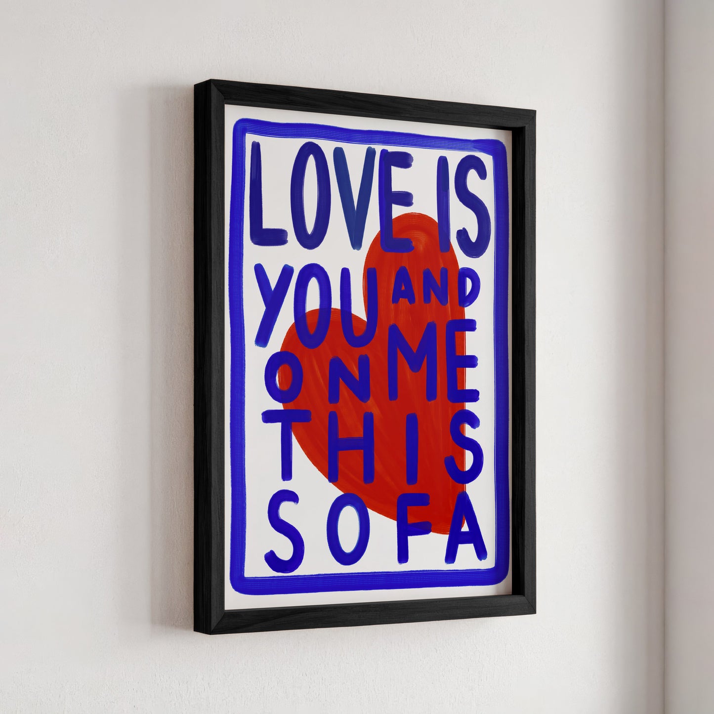 Love is you and me on this sofa