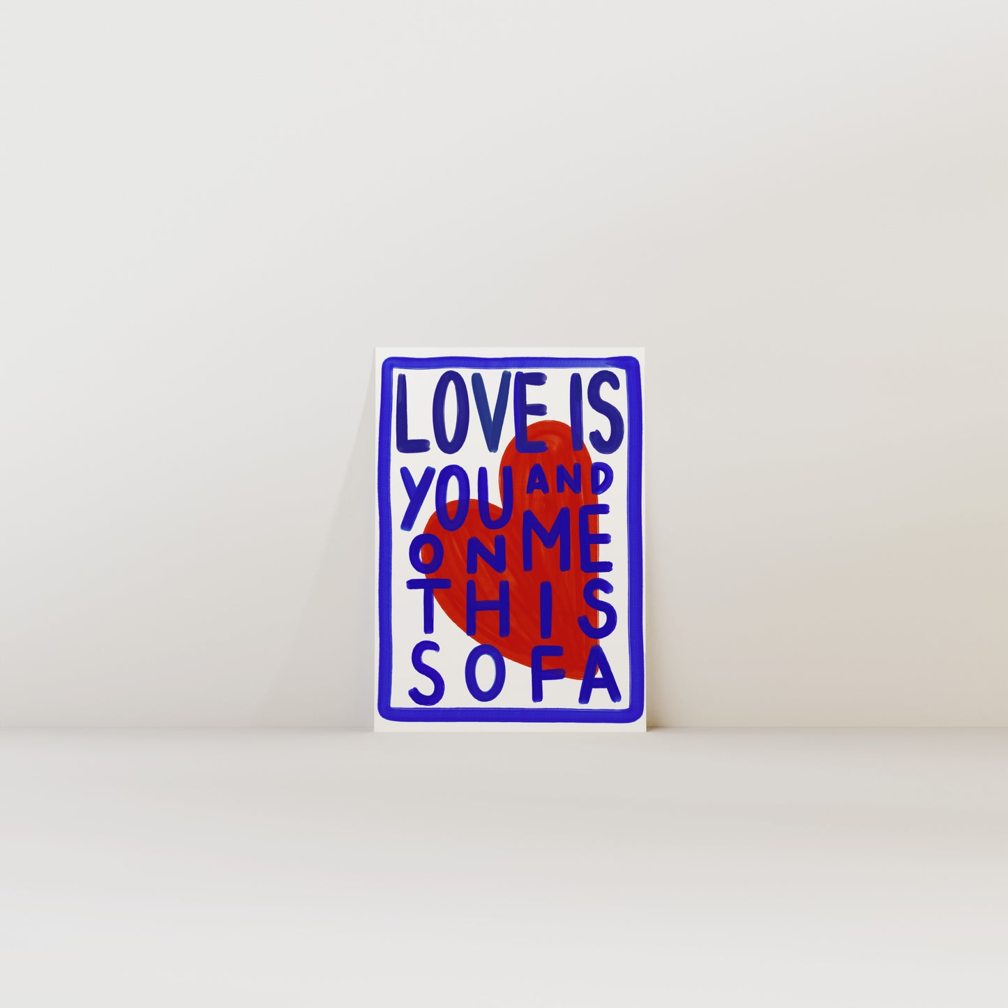 Love is you and me on this sofa