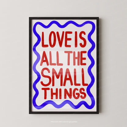 Love is all the small things