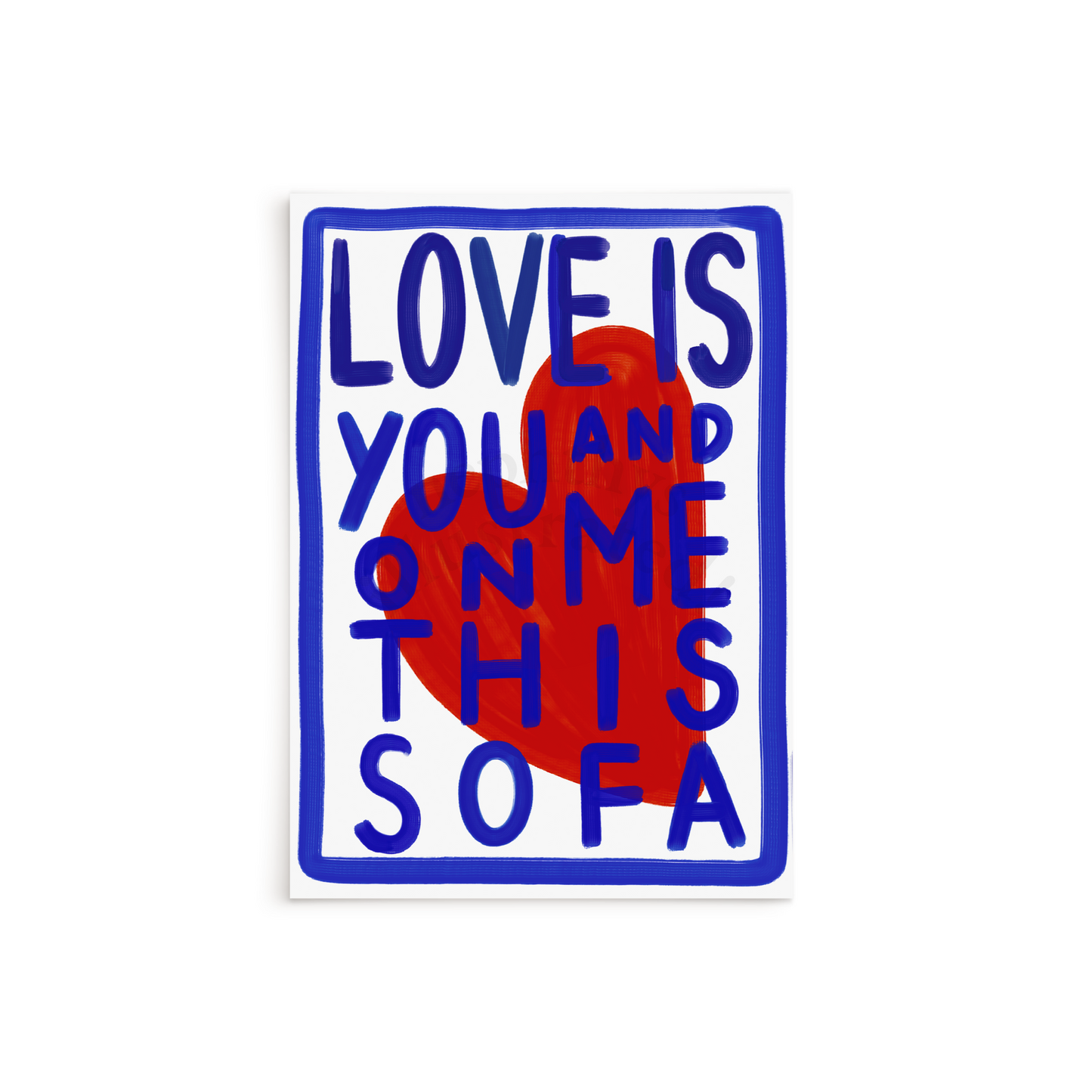 Love is you and me on this sofa
