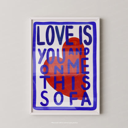 Love is you and me on this sofa