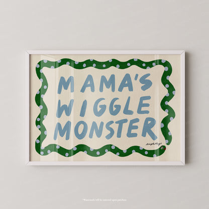 Mama's Wiggle Monster