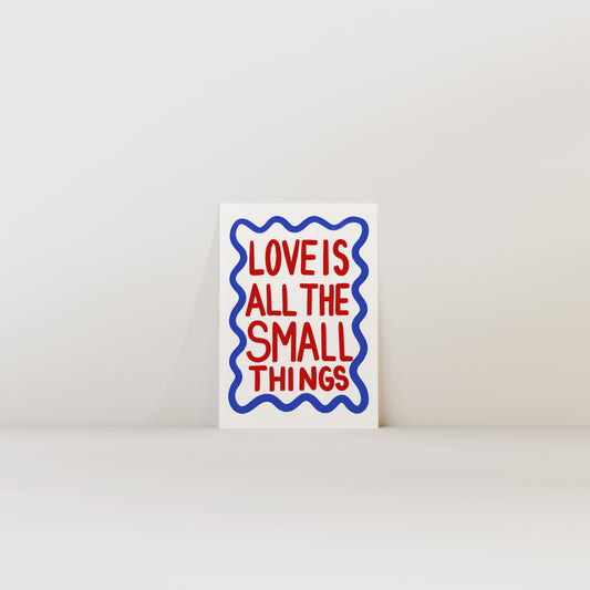 Love is all the small things