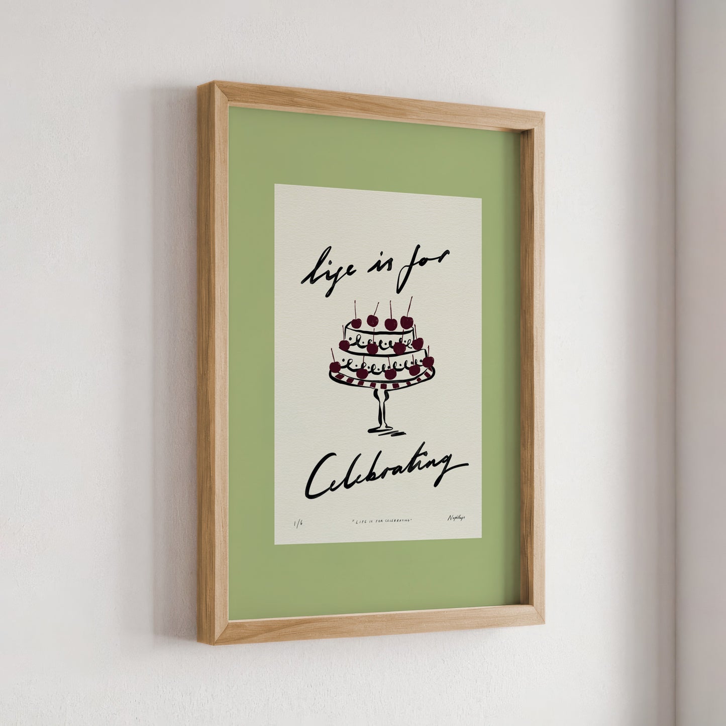 Life Is for Celebrating Print