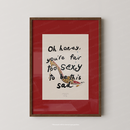 Too Sexy to Be Sad Print - Red