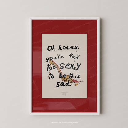 Too Sexy to Be Sad Print - Red