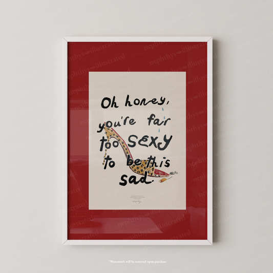 Too Sexy to Be Sad Print - Red