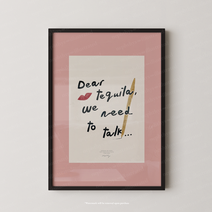Dear Tequila, We Need to Talk Print - Pink