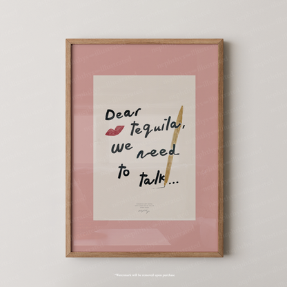 Dear Tequila, We Need to Talk Print - Pink