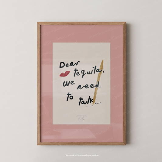Dear Tequila, We Need to Talk Print - Pink