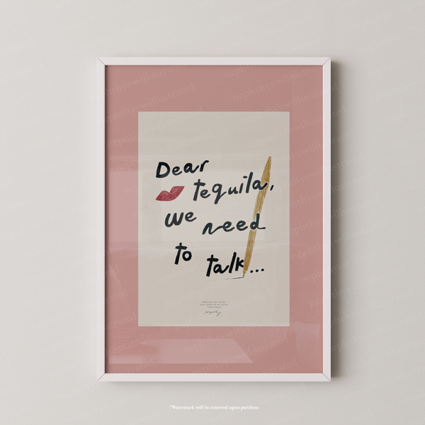 Dear Tequila, We Need to Talk Print - Pink