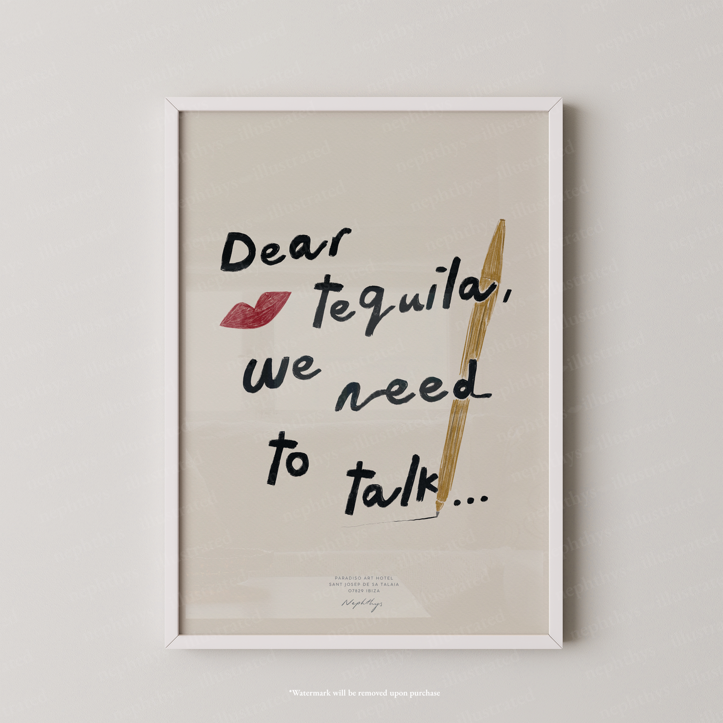 Dear Tequila, We Need to Talk Print
