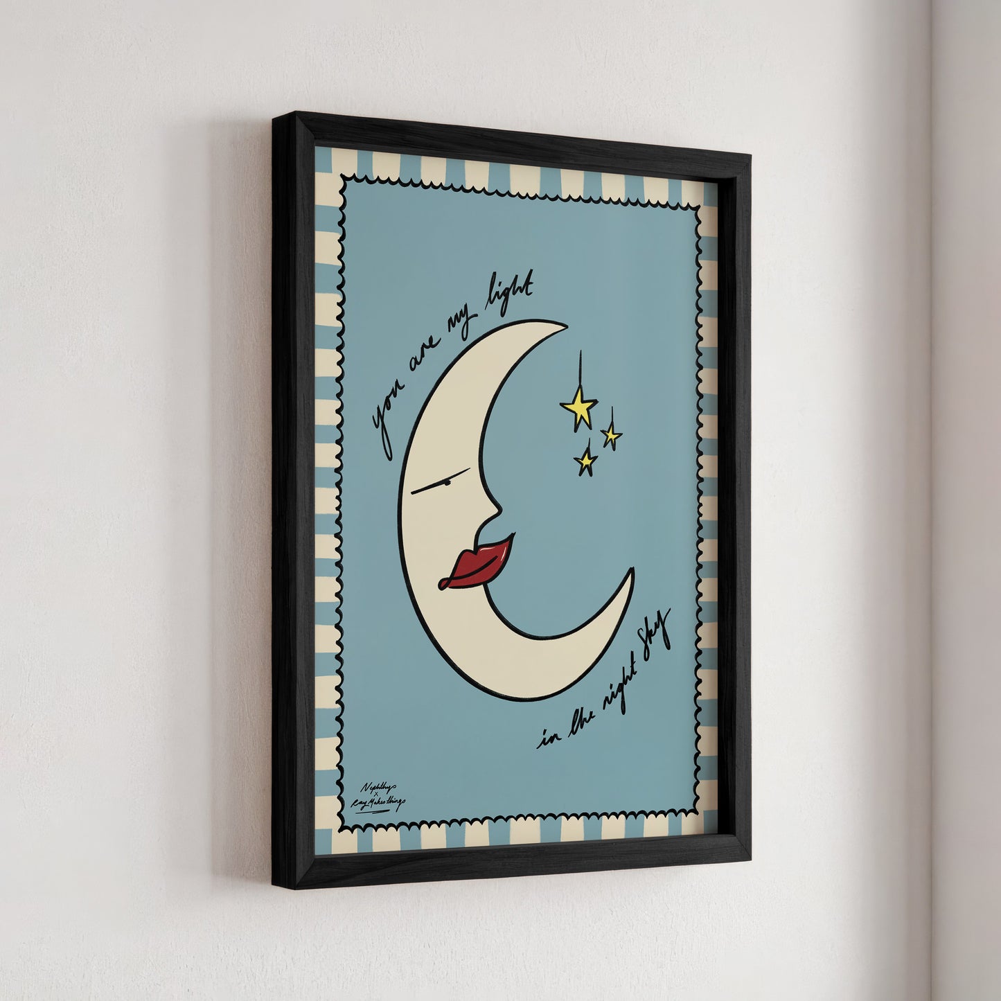 "You are my light in the night sky" Print