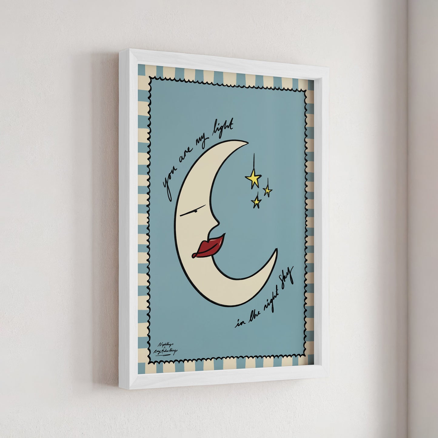 "You are my light in the night sky" Print