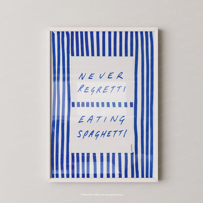 Never regret eating spaghetti