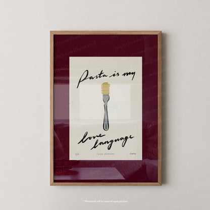 Pasta Is My Love Language Print