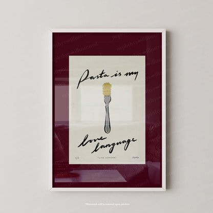 Pasta Is My Love Language Print