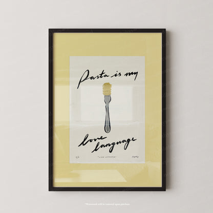 Pasta Is My Love Language Print