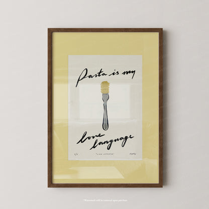 Pasta Is My Love Language Print