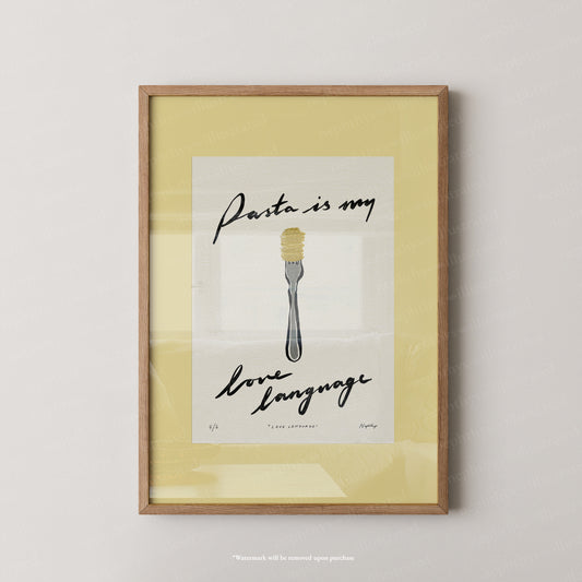 Pasta Is My Love Language Print