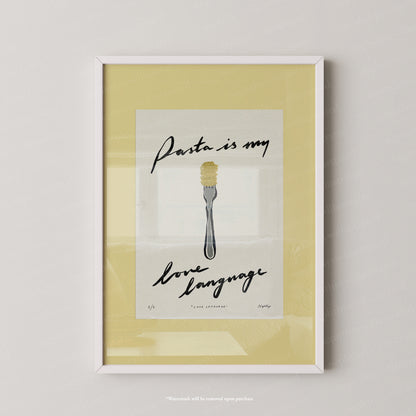 Pasta Is My Love Language Print