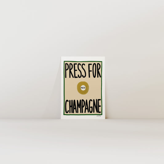 Press for Champagne Print