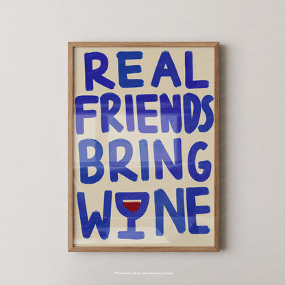 Real Friends Bring Wine