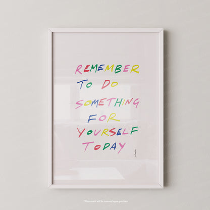 Remember to do something for yourself