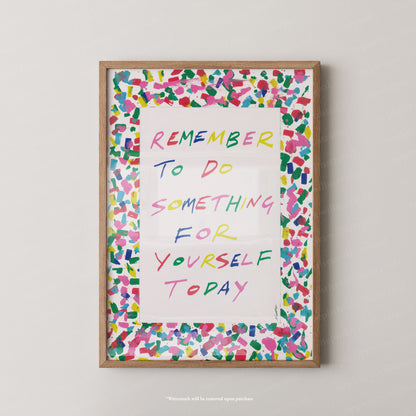 Remember to do something for yourself