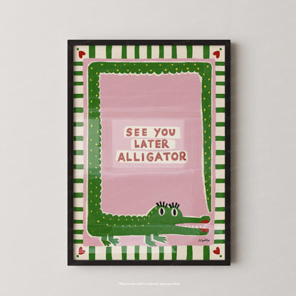 See You Later Alligator