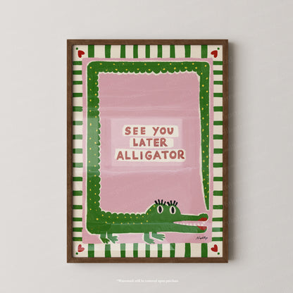 See You Later Alligator