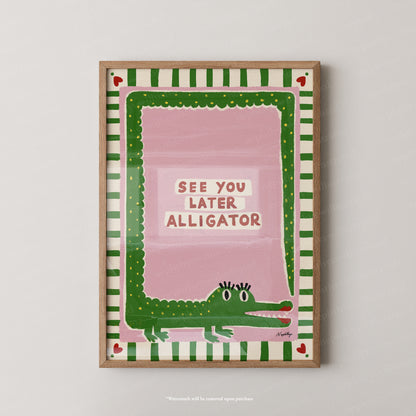 See You Later Alligator