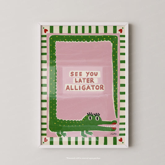 See You Later Alligator
