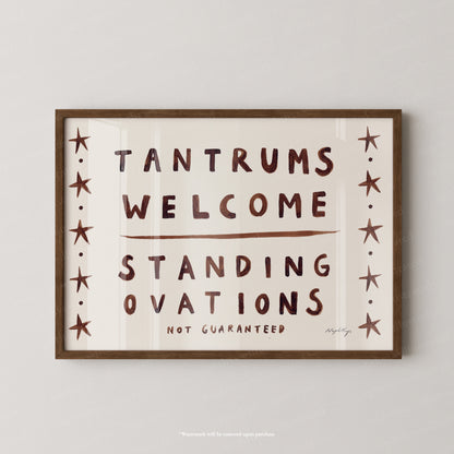 Tantrums welcome