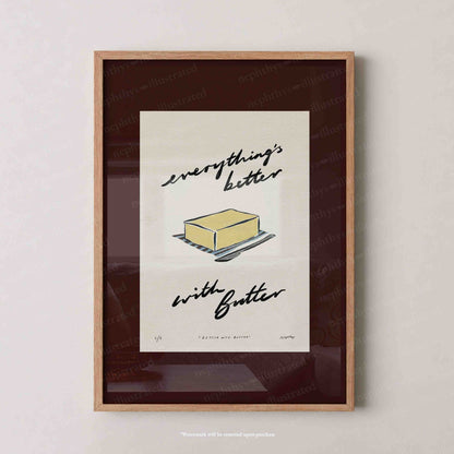 Everything’s Better with Butter Print
