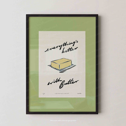 Everything’s Better with Butter Print