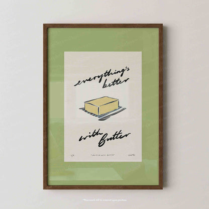 Everything’s Better with Butter Print