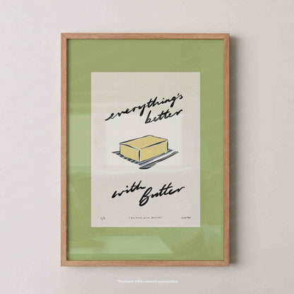 Everything’s Better with Butter Print