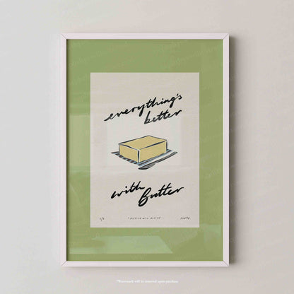 Everything’s Better with Butter Print