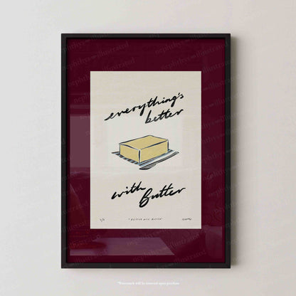 Everything’s Better with Butter Print